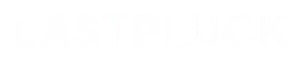 LastPluck